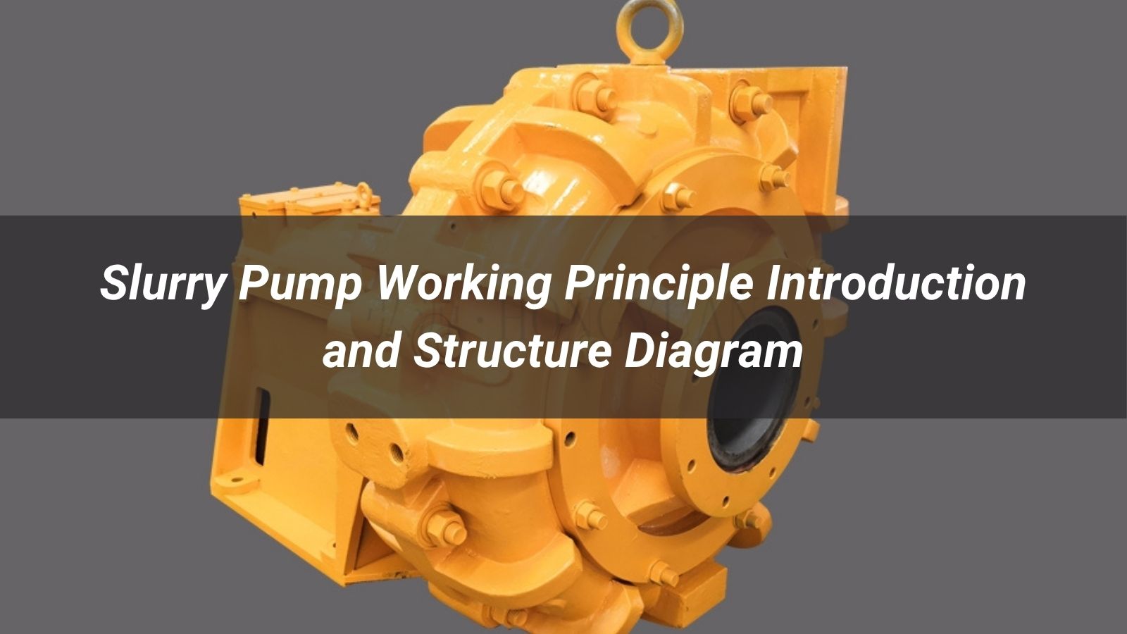 Slurry Pump Working Principle Introduction and Structure Diagram - Hongyuan